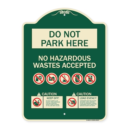 Signmission Do Not Park Here No Hazardous Waste Accepted Heavy-Gauge Aluminum Sign, 24" H, G-1824-24147 A-DES-G-1824-24147
